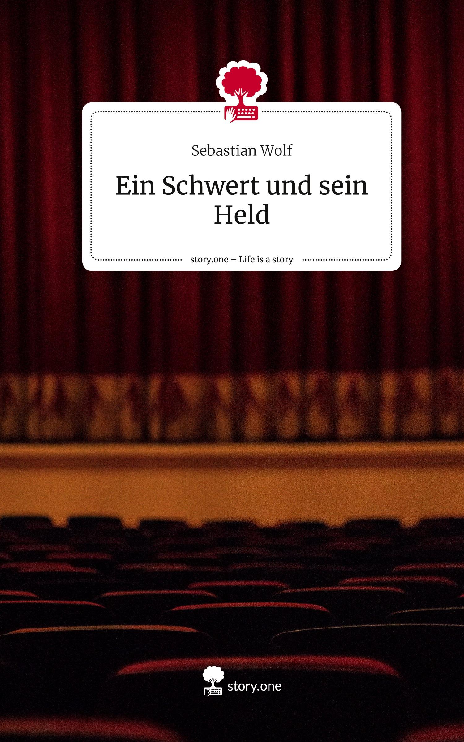 Vorderes Coverbild Ein Schwert und sein Held. Life is a Story - story.one