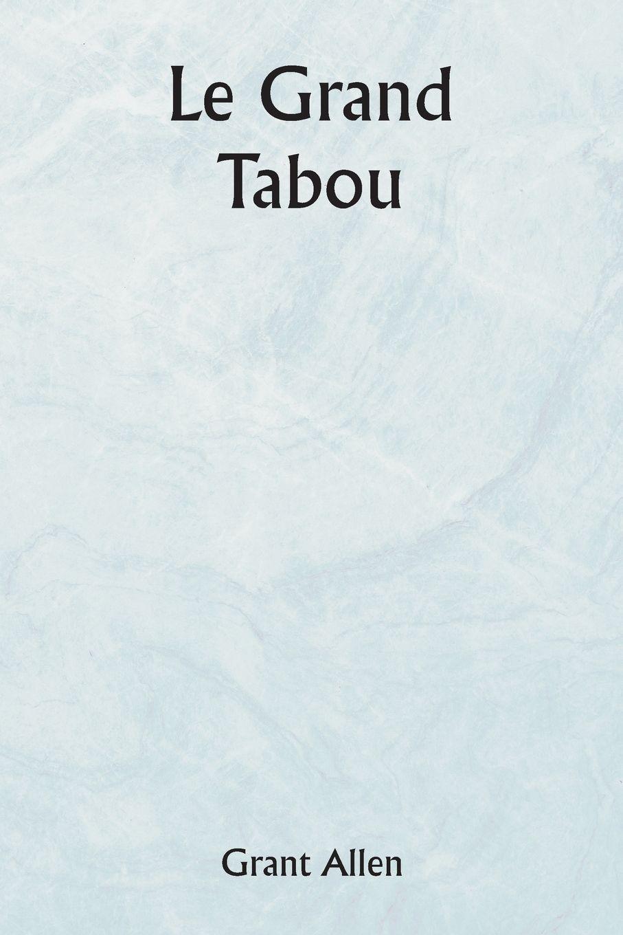 Vorderes Coverbild Le grand tabou