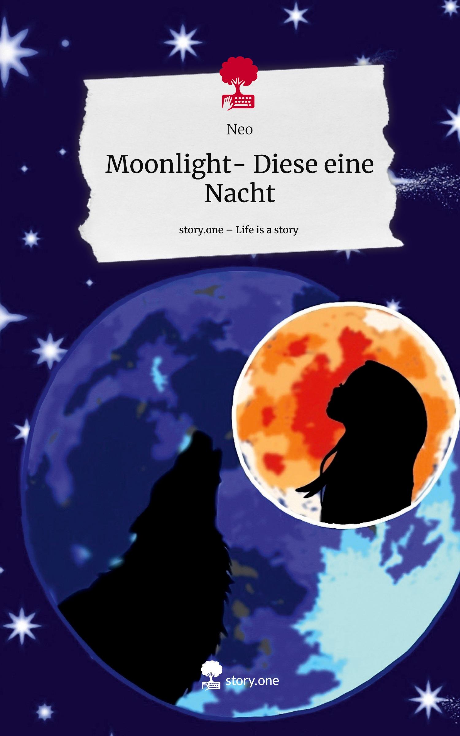 Vorderes Coverbild Moonlight- Diese eine Nacht. Life is a Story - story.one