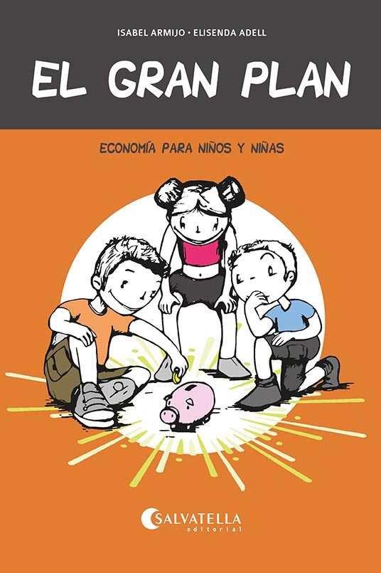 Vorderes Coverbild El gran plan : economía para niños y niñas