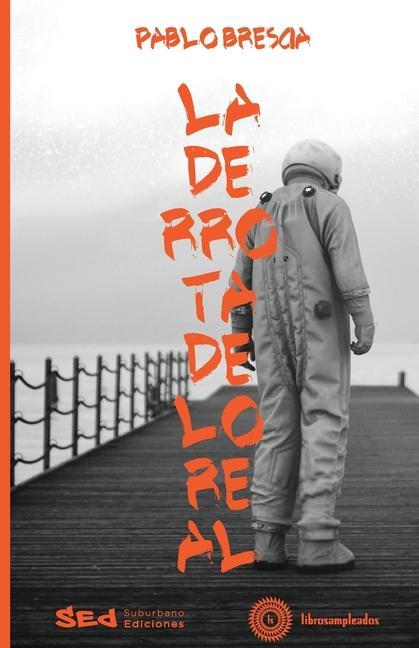 Vorderes Coverbild La derrota de lo real