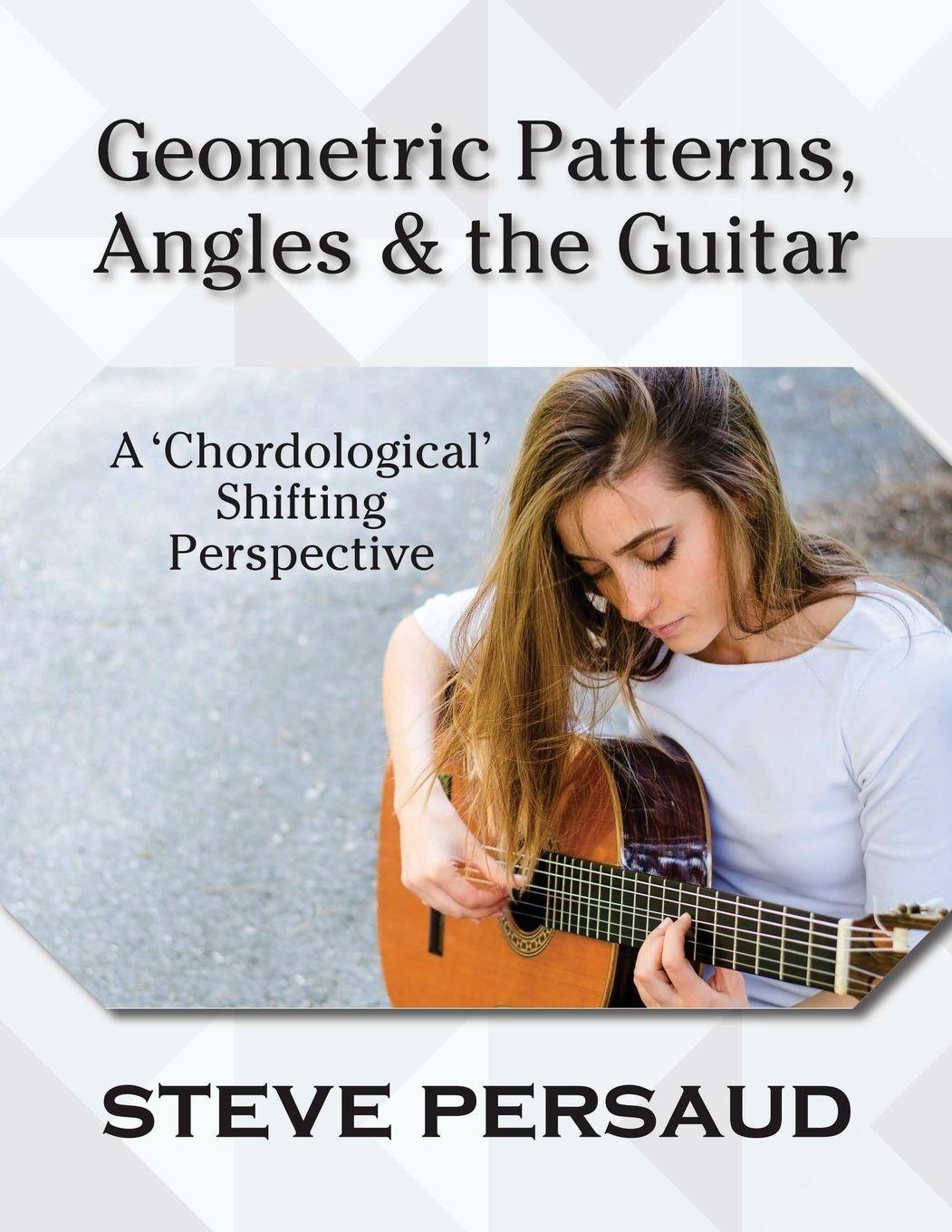 Vorderes Coverbild Geometric Patterns, Angles and the Guitar