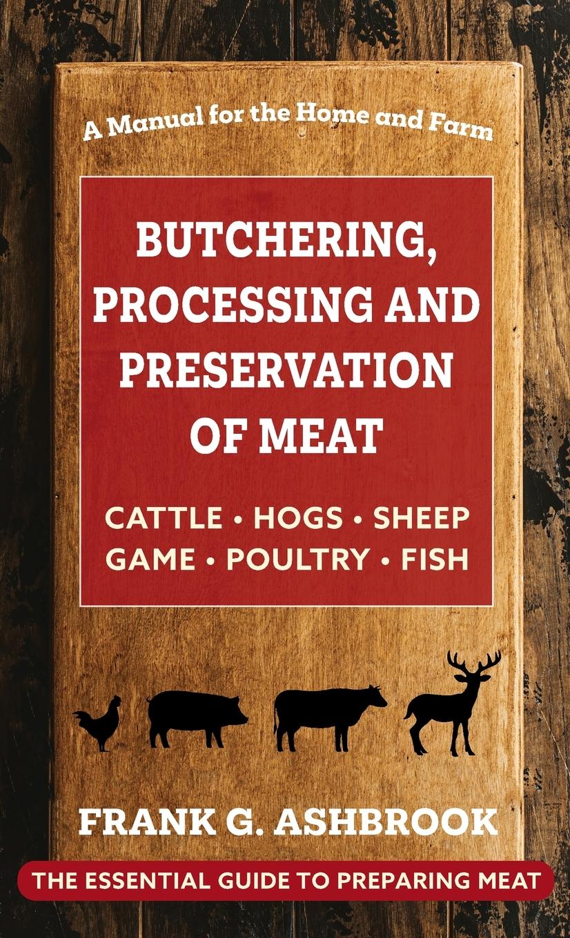 Vorderes Coverbild Butchering , Processing and Preservation of Meat