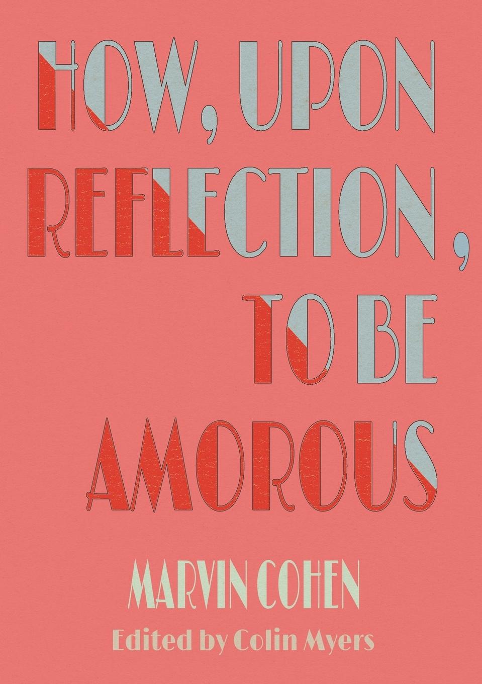 Vorderes Coverbild How, Upon Reflection, To Be Amorous