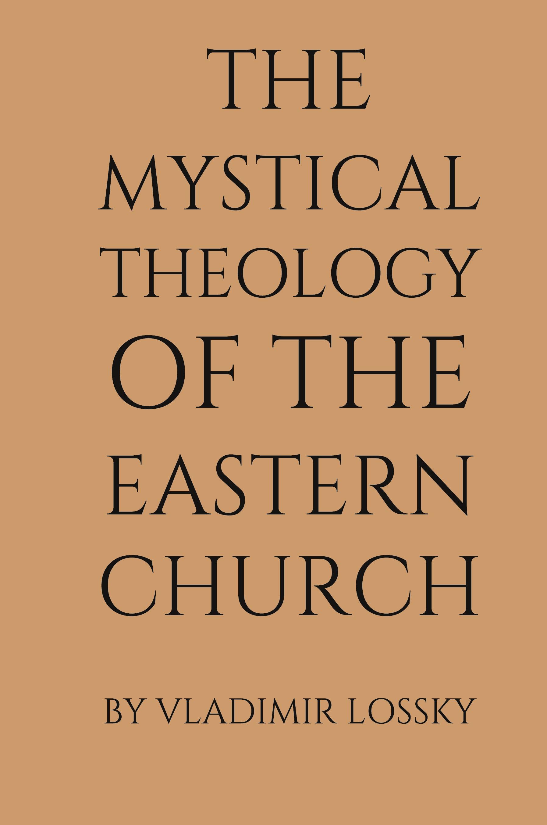 Vorderes Coverbild The Mystical Theology of the Eastern Church
