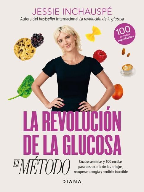 Vorderes Coverbild La Revolución de la Glucosa: El Método / The Glucose Goddess Method (Spanish Edition)