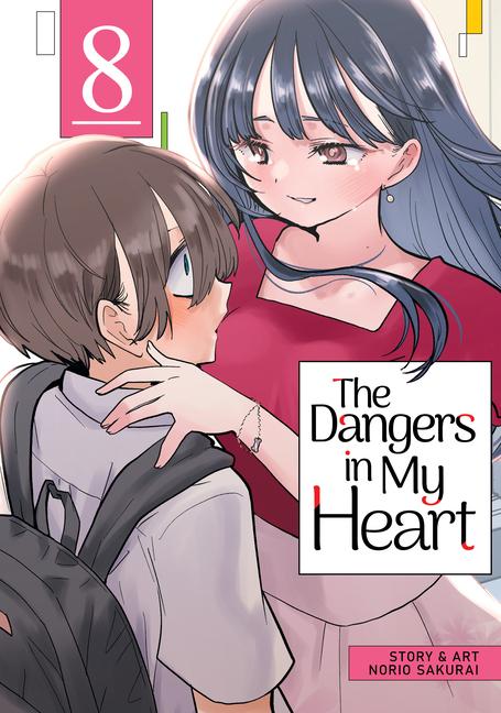 Vorderes Coverbild The Dangers in My Heart Vol. 8