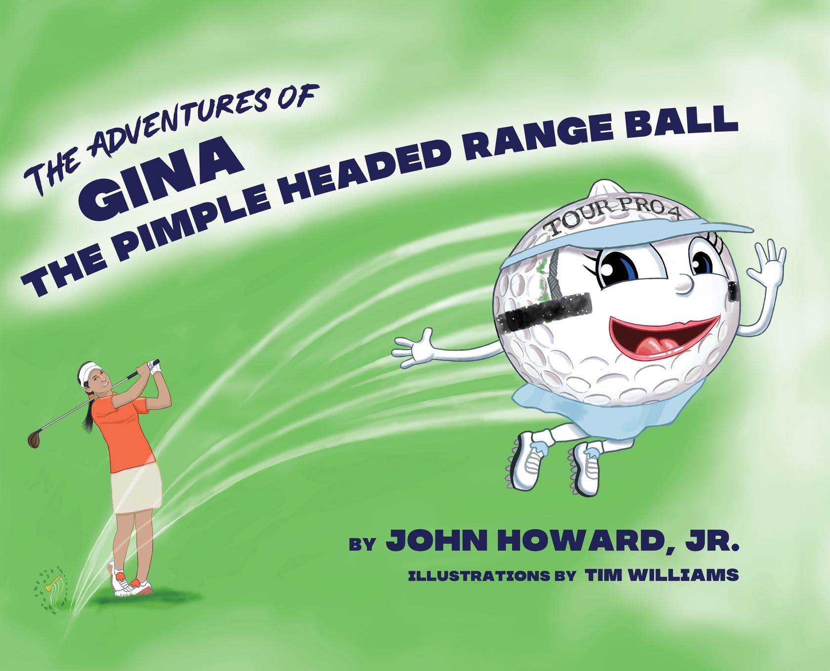 Vorderes Coverbild The Adventures of Gina The Pimple Headed Range Ball