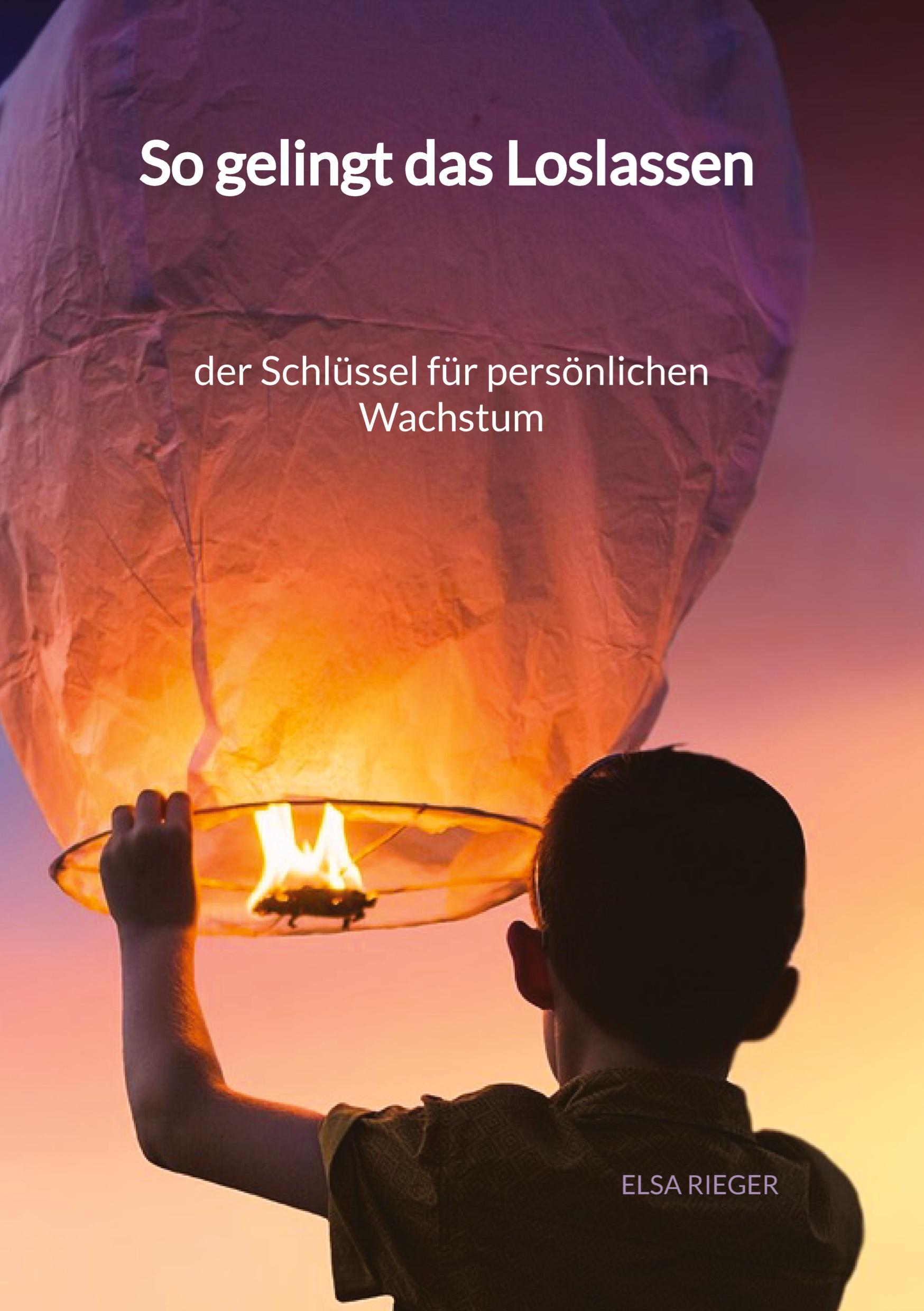 Vorderes Coverbild So gelingt das Loslassen - der Schlüssel für persönlichen Wachstum