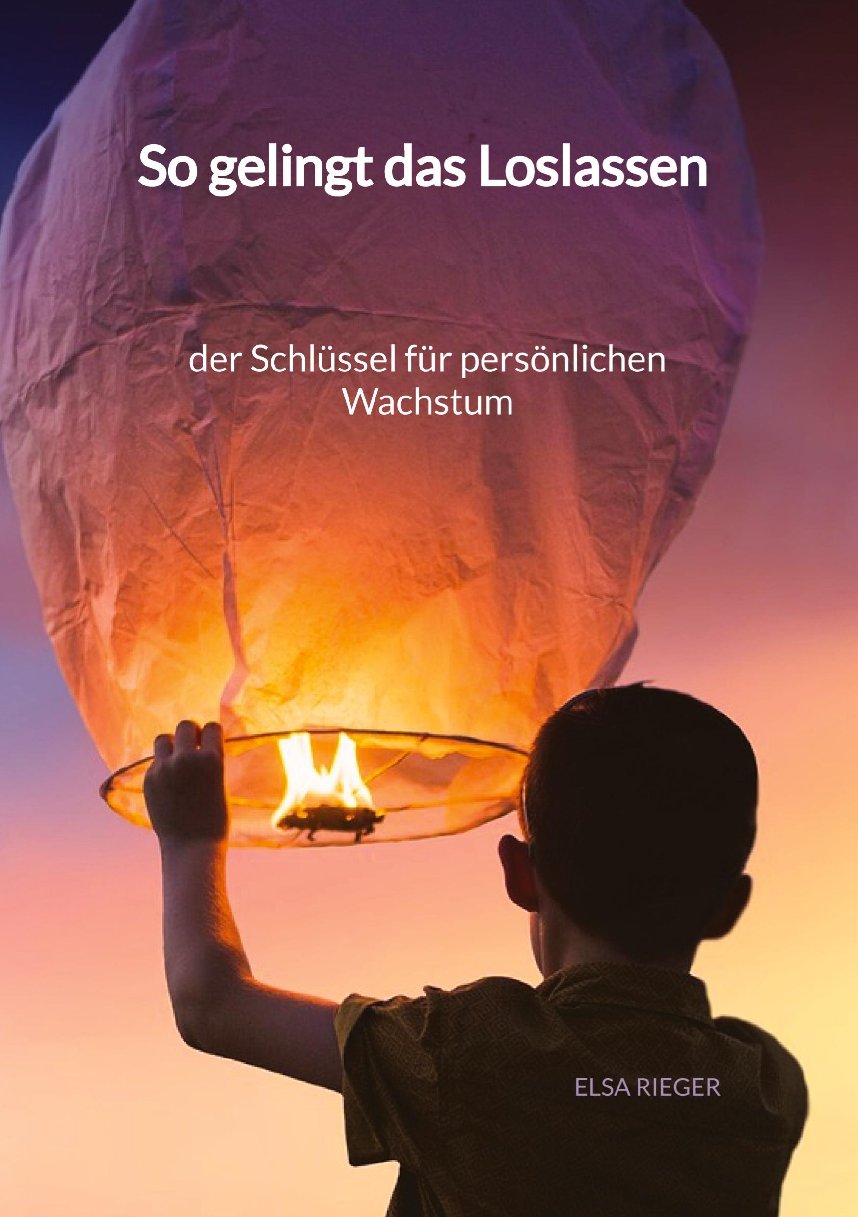 Vorderes Coverbild So gelingt das Loslassen - der Schlüssel für persönlichen Wachstum