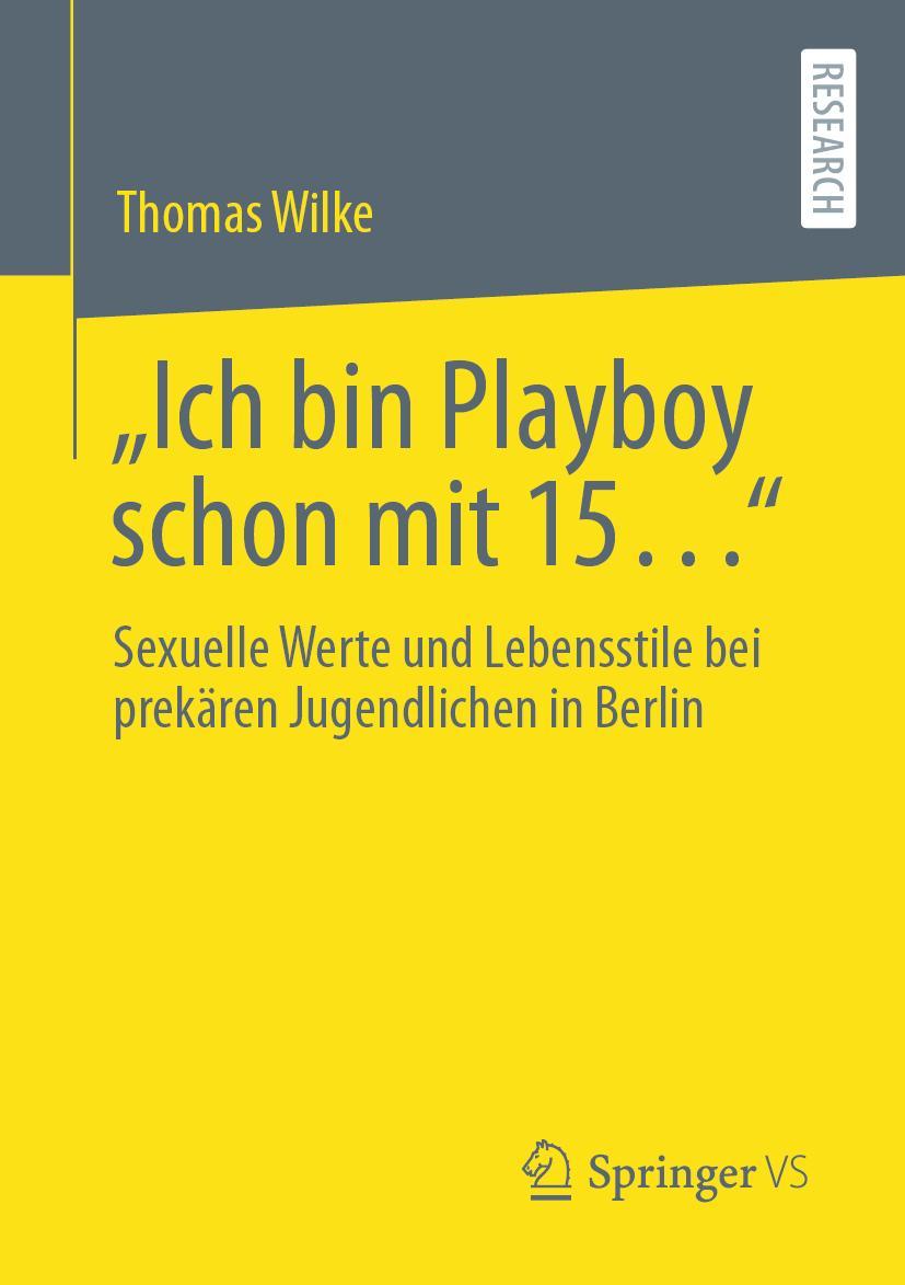 Vorderes Coverbild "Ich bin Playboy schon mit 15..."