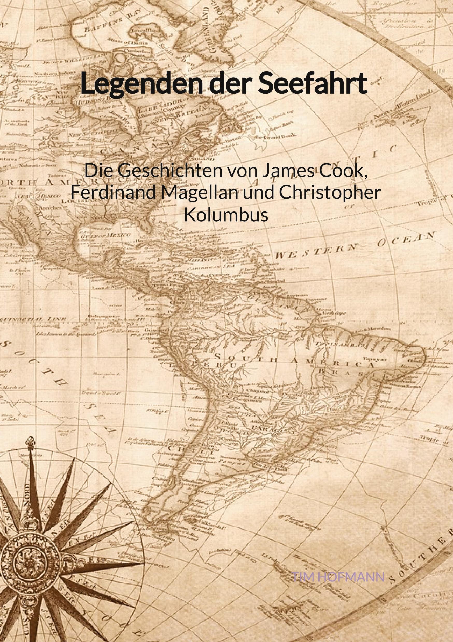 Vorderes Coverbild Legenden der Seefahrt - Die Geschichten von James Cook, Ferdinand Magellan und Christopher Kolumbus