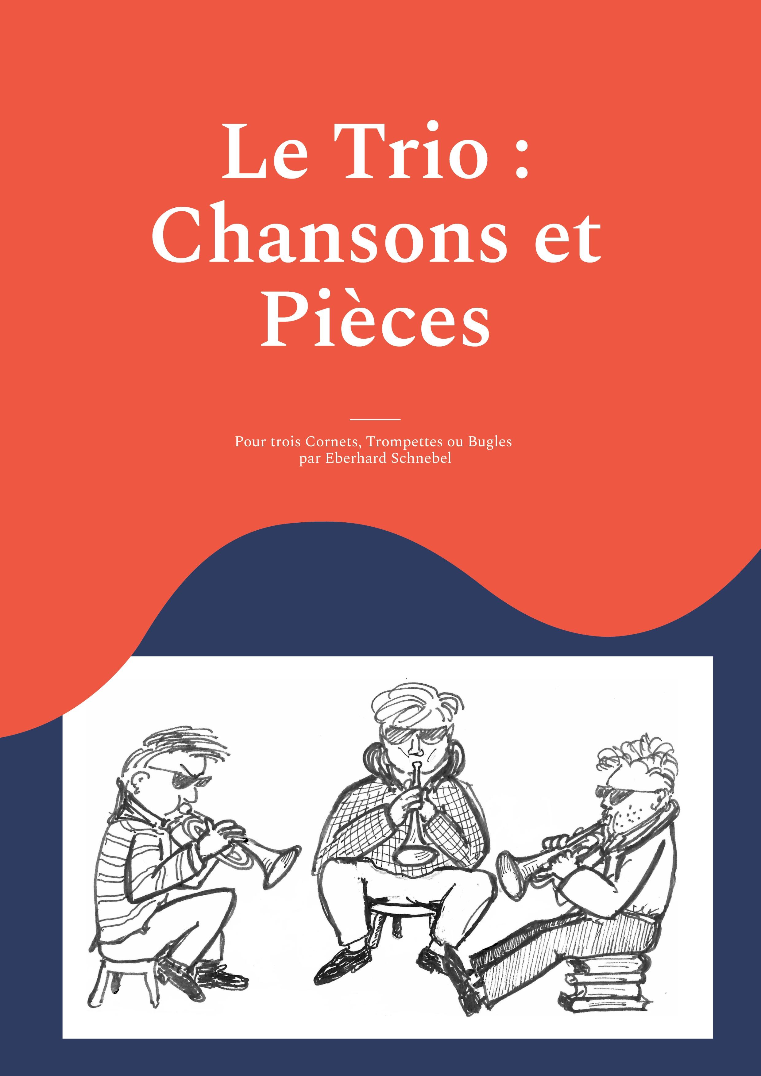 Vorderes Coverbild Le Trio : Chansons et Pièces