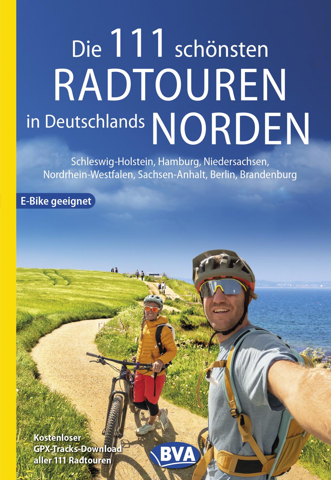 Vorderes Coverbild Die 111 schönsten Radtouren in Deutschlands Norden, E-Bike geeignet, kostenloser GPX-Tracks-Download aller 111 Radtouren