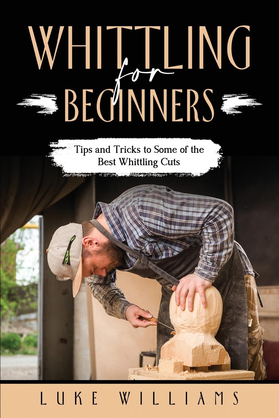 Vorderes Coverbild WHITTLING  FOR  BEGINNERS