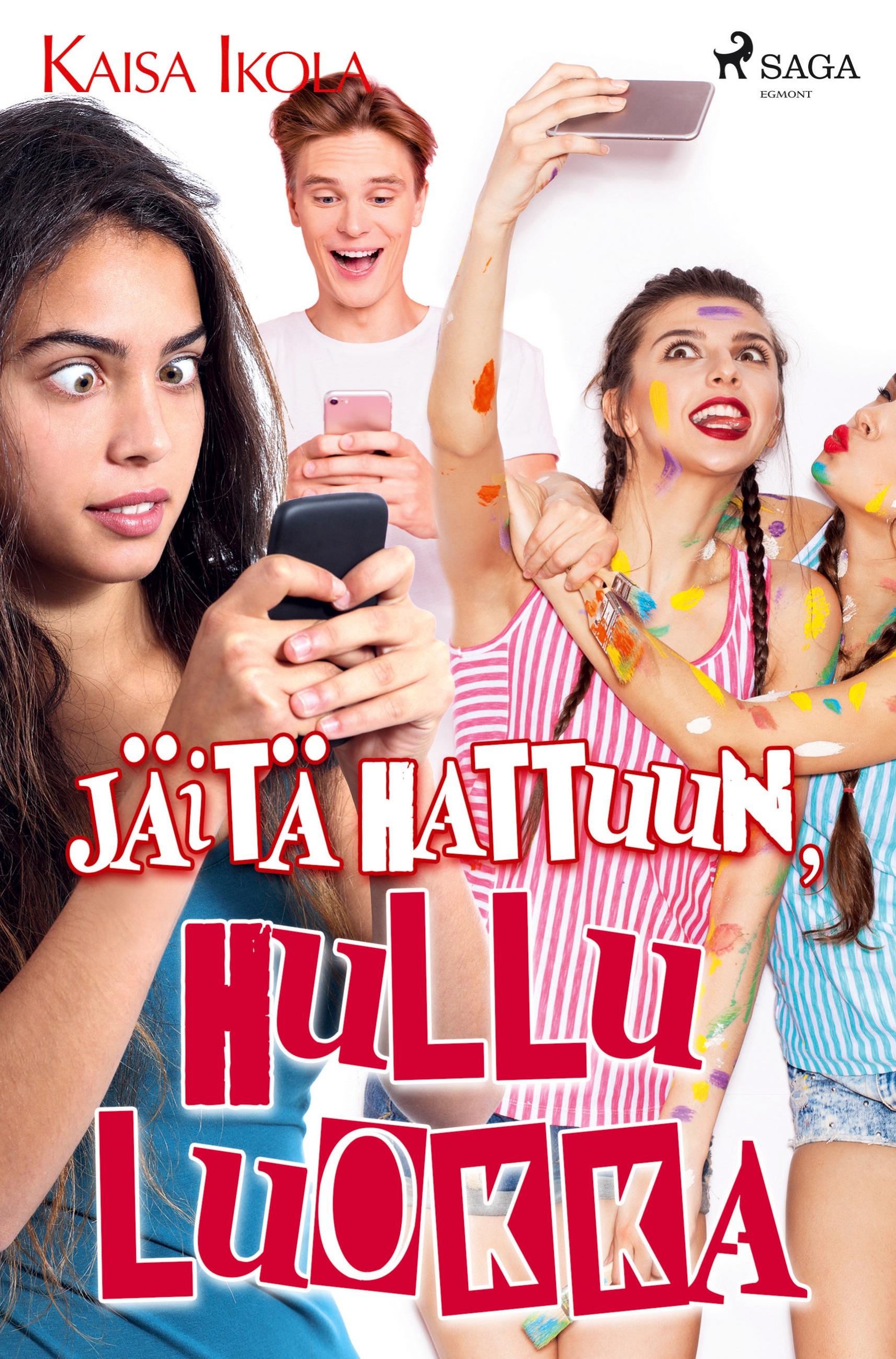Vorderes Coverbild Jäitä hattuun, hullu luokka!