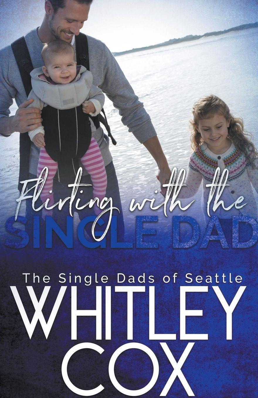 Vorderes Coverbild Flirting with the Single Dad