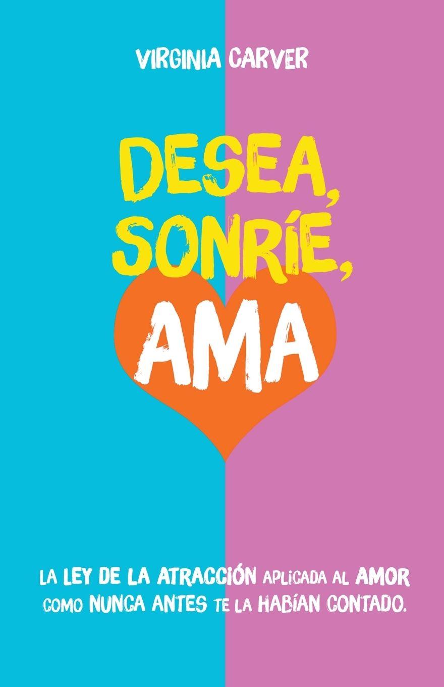 Vorderes Coverbild Desea, Sonríe, Ama
