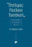 Vorderes Coverbild Ihtiyac Fazlasi Tanbur Müzigin Pesinde 40 Yil