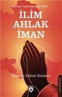 Vorderes Coverbild Bilim Insanlarina Göre Ilim - Ahlak - Iman