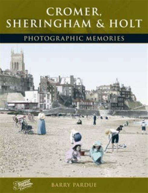 Vorderes Coverbild Cromer, Sheringham and Holt