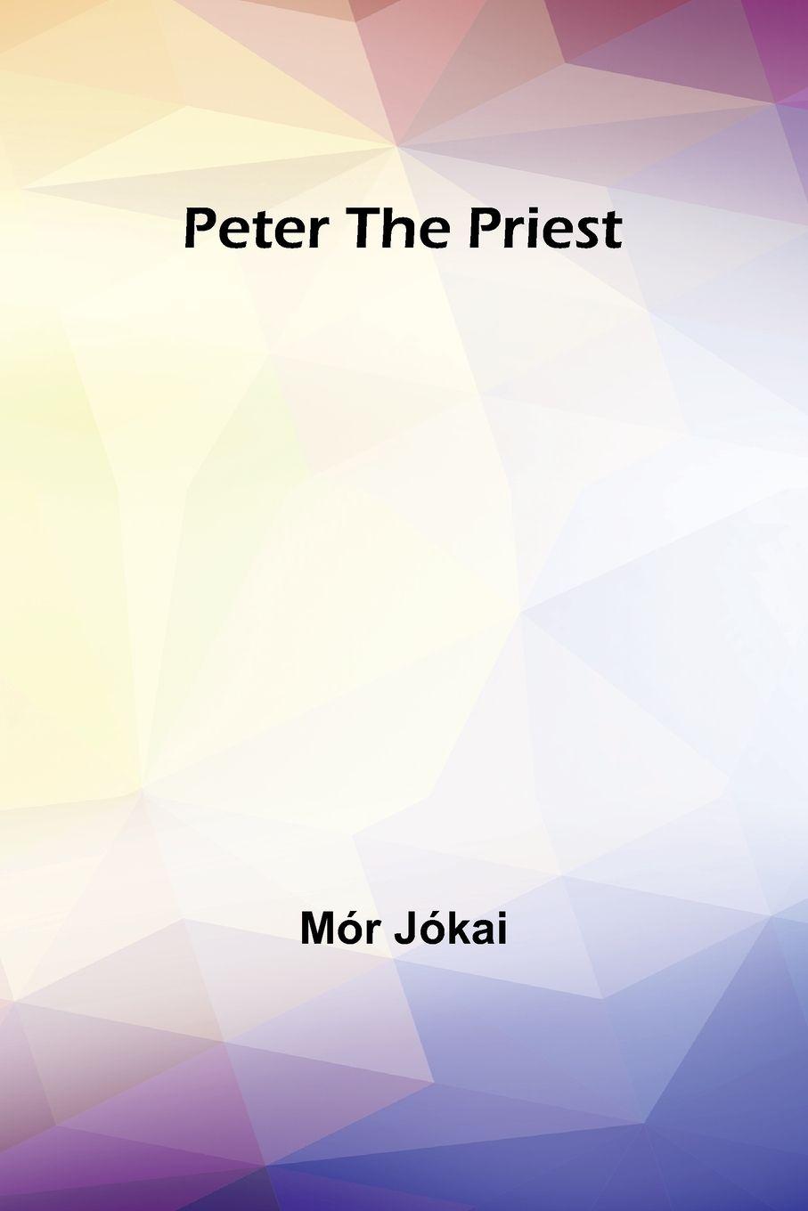 Vorderes Coverbild Peter the Priest