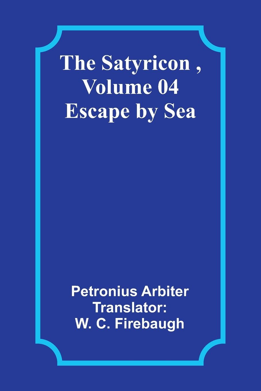 Vorderes Coverbild The Satyricon , Volume 04