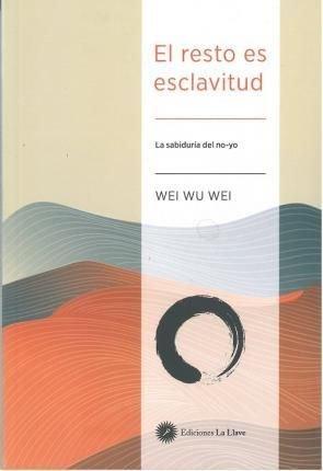 Vorderes Coverbild El resto es esclavitud