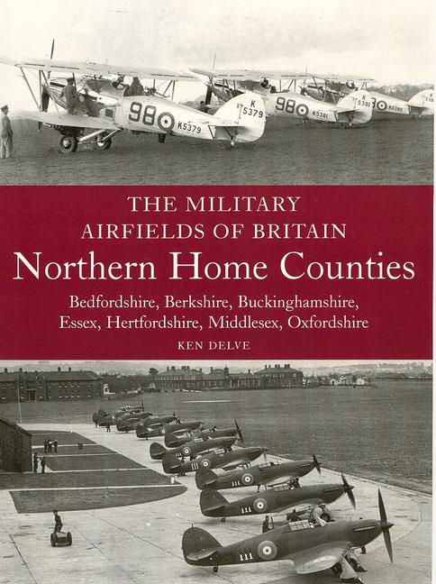 Vorderes Coverbild Military Airfields of Britain: Northern Home Counties
