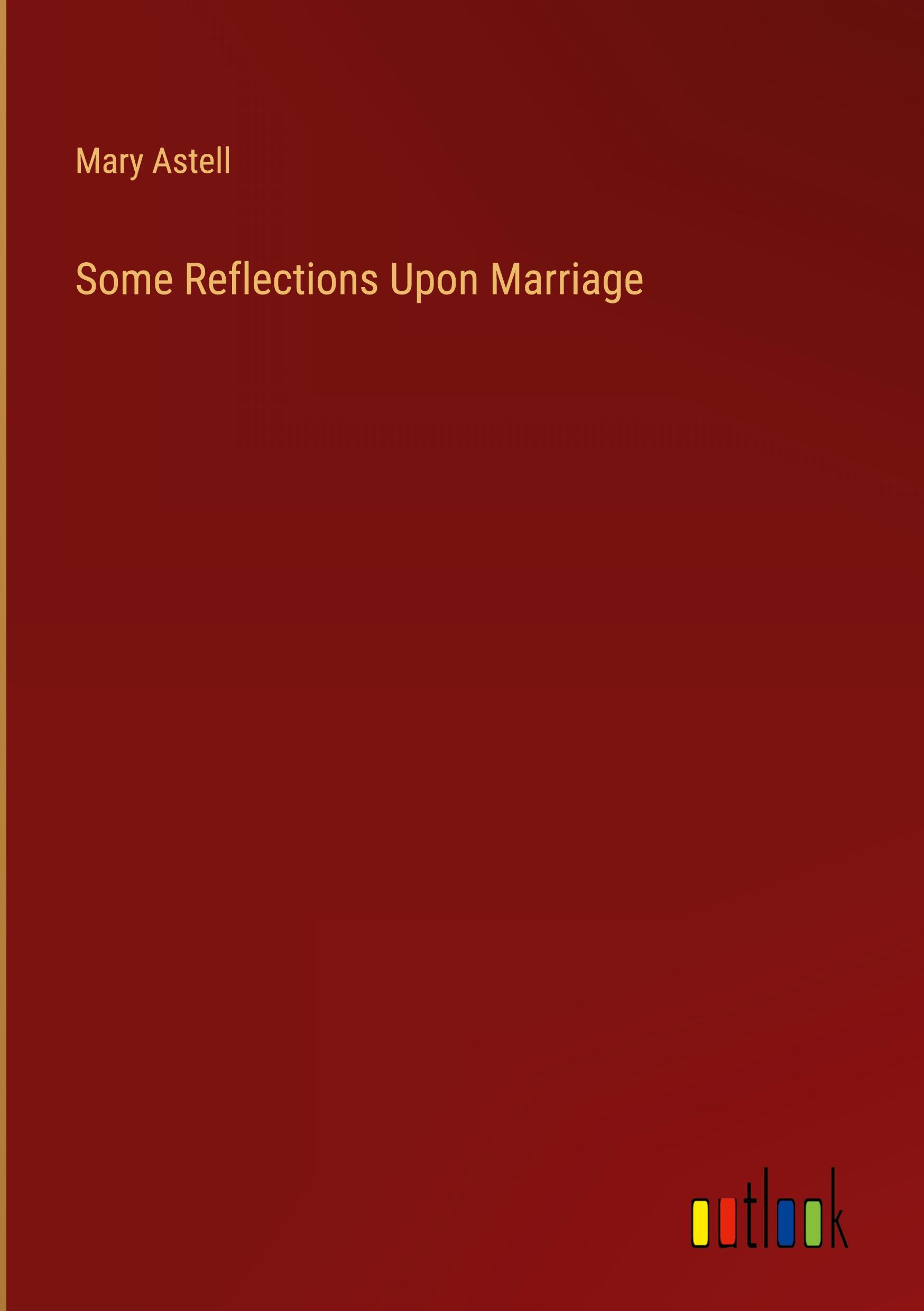 Vorderes Coverbild Some Reflections Upon Marriage