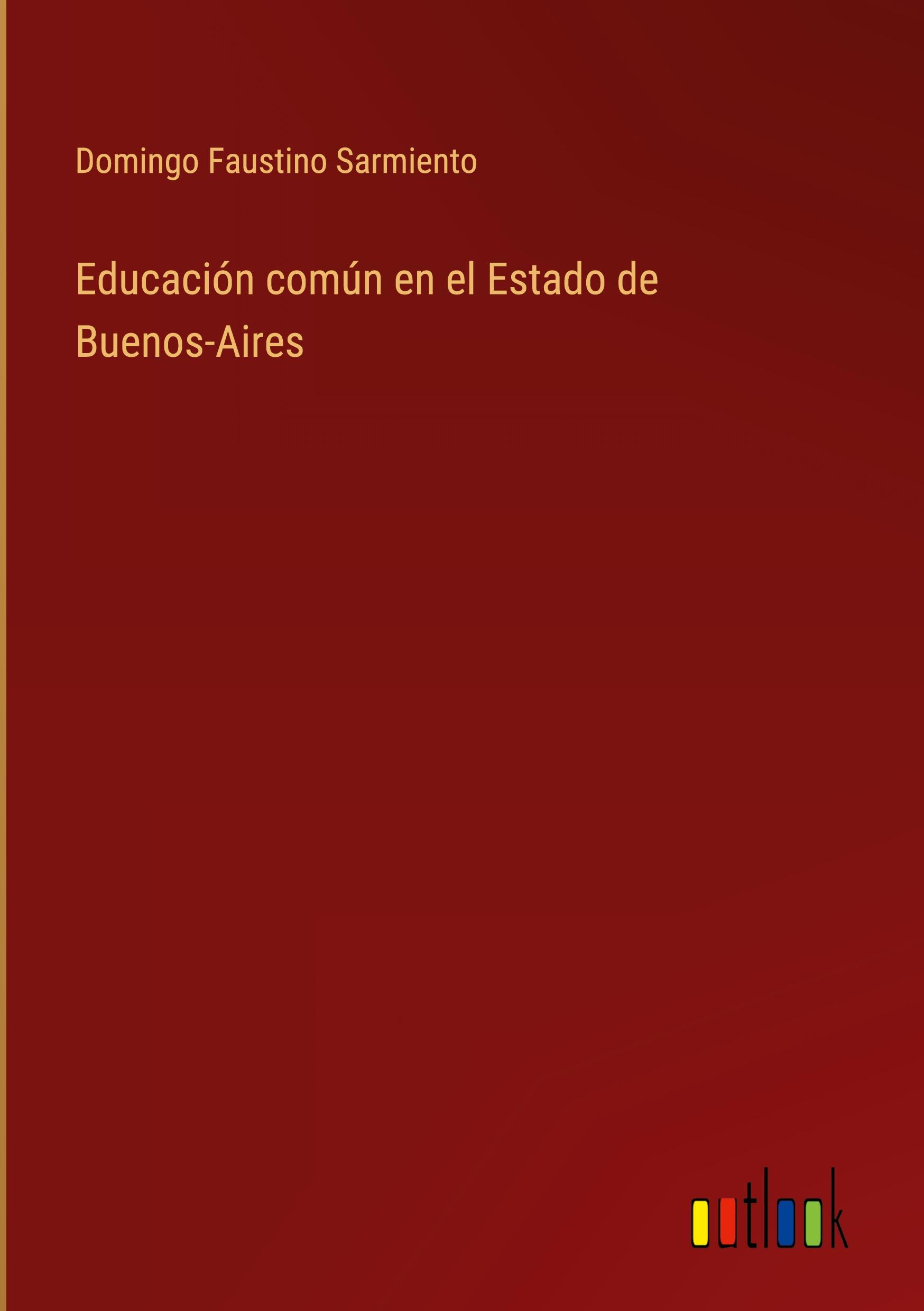 Vorderes Coverbild Educación común en el Estado de Buenos-Aires