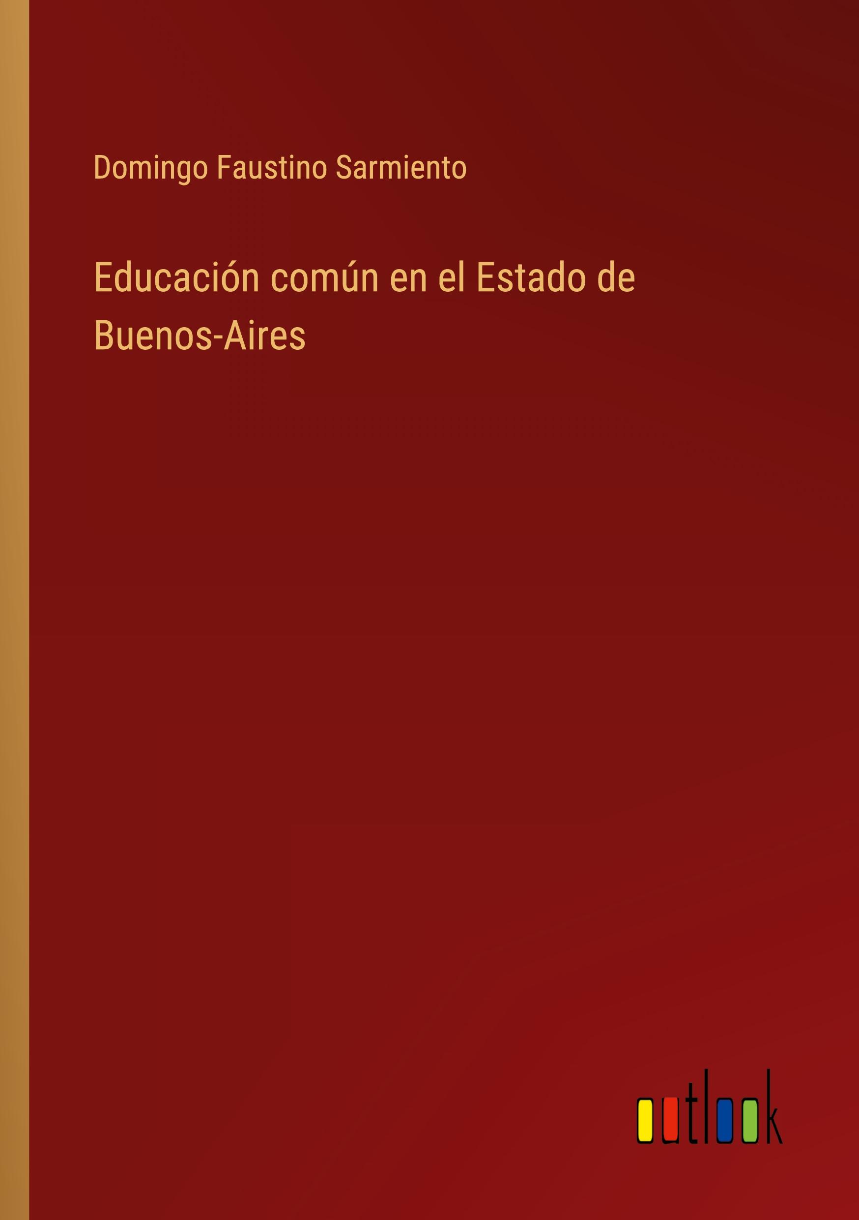 Vorderes Coverbild Educación común en el Estado de Buenos-Aires