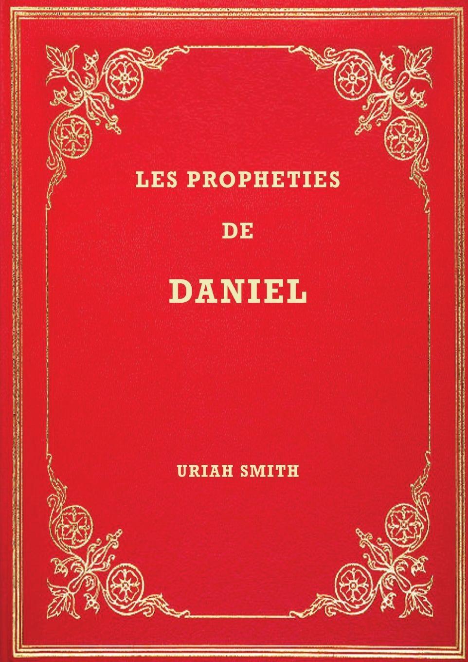 Vorderes Coverbild Les Prophéties de Daniel