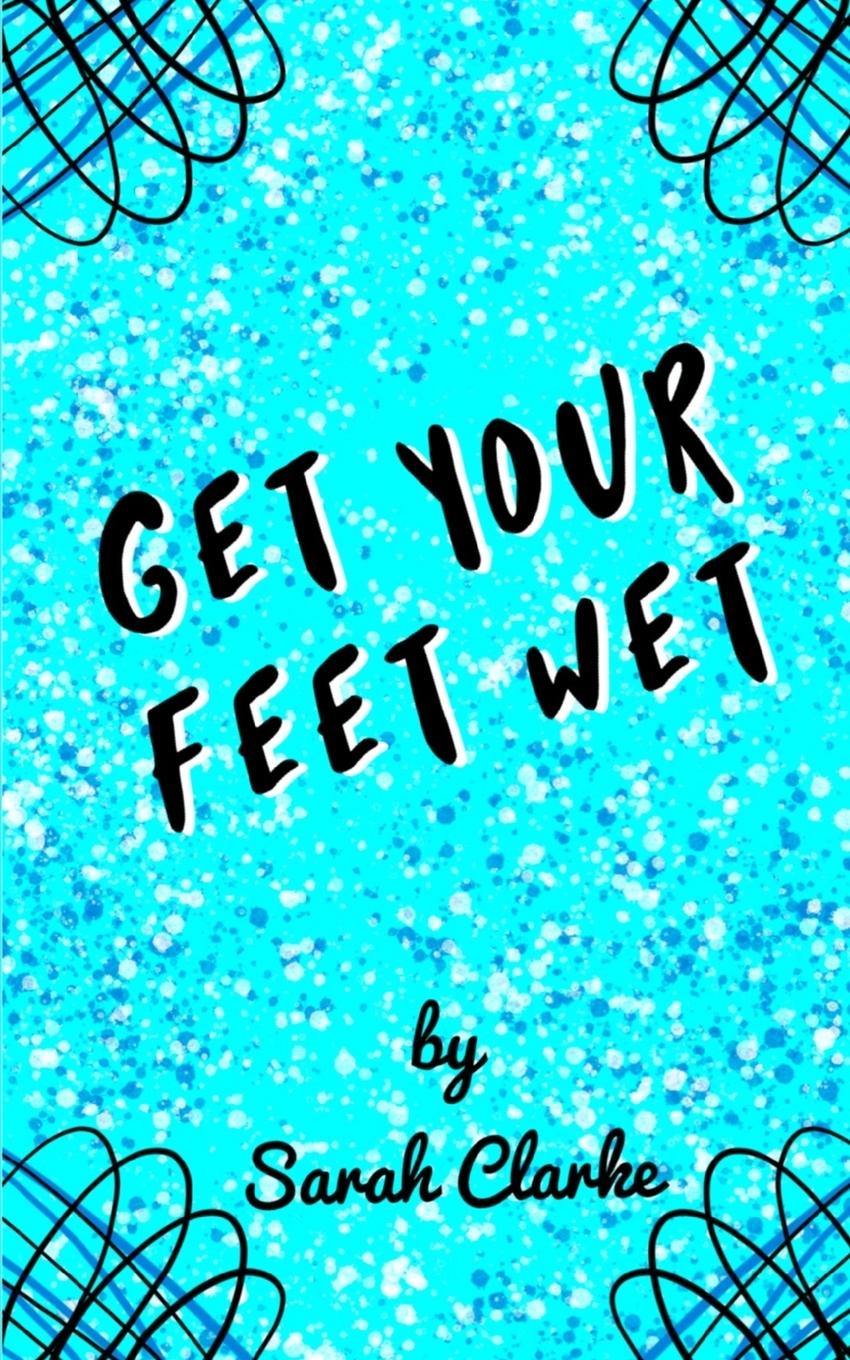 Vorderes Coverbild Get Your Feet Wet