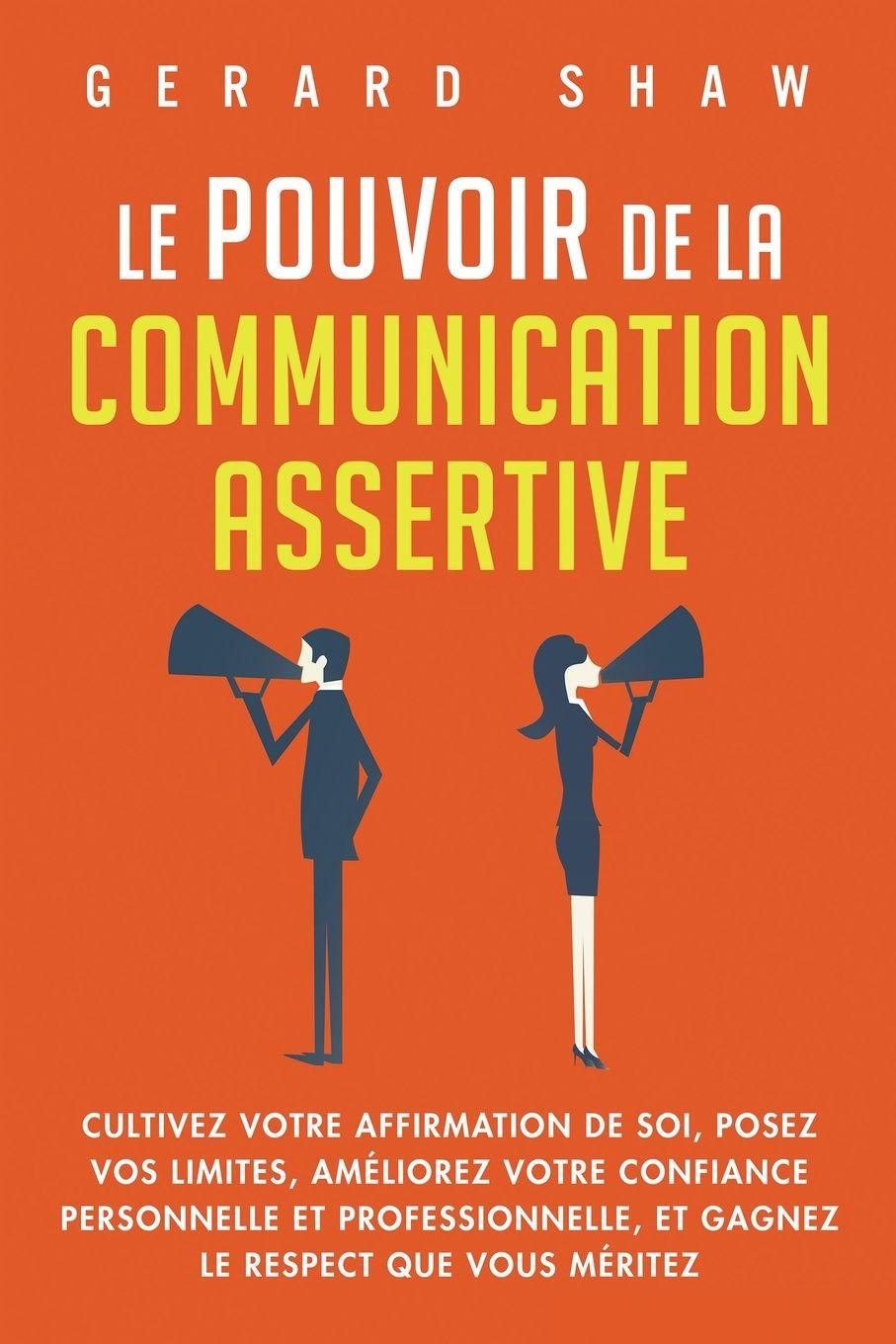 Vorderes Coverbild Le pouvoir de la communication assertive