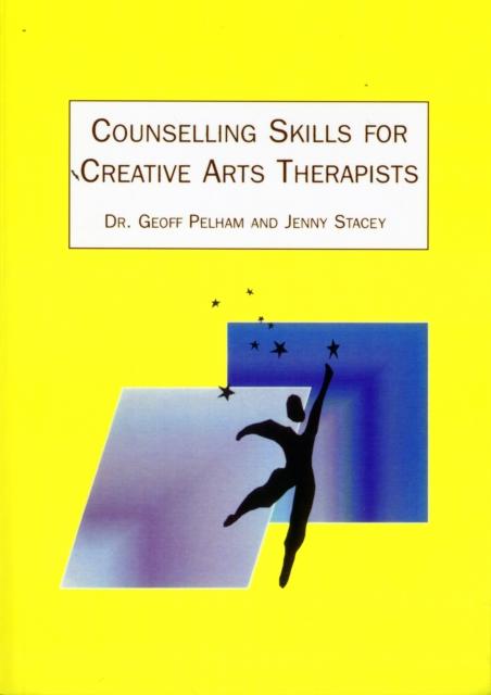Vorderes Coverbild Counselling Skills for Creative Arts Therapists