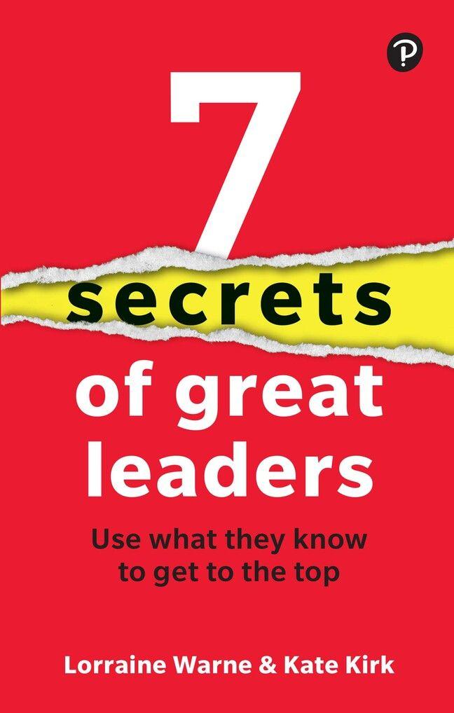 Vorderes Coverbild 7 Secrets of Great Leaders: Use what they know to get to the top