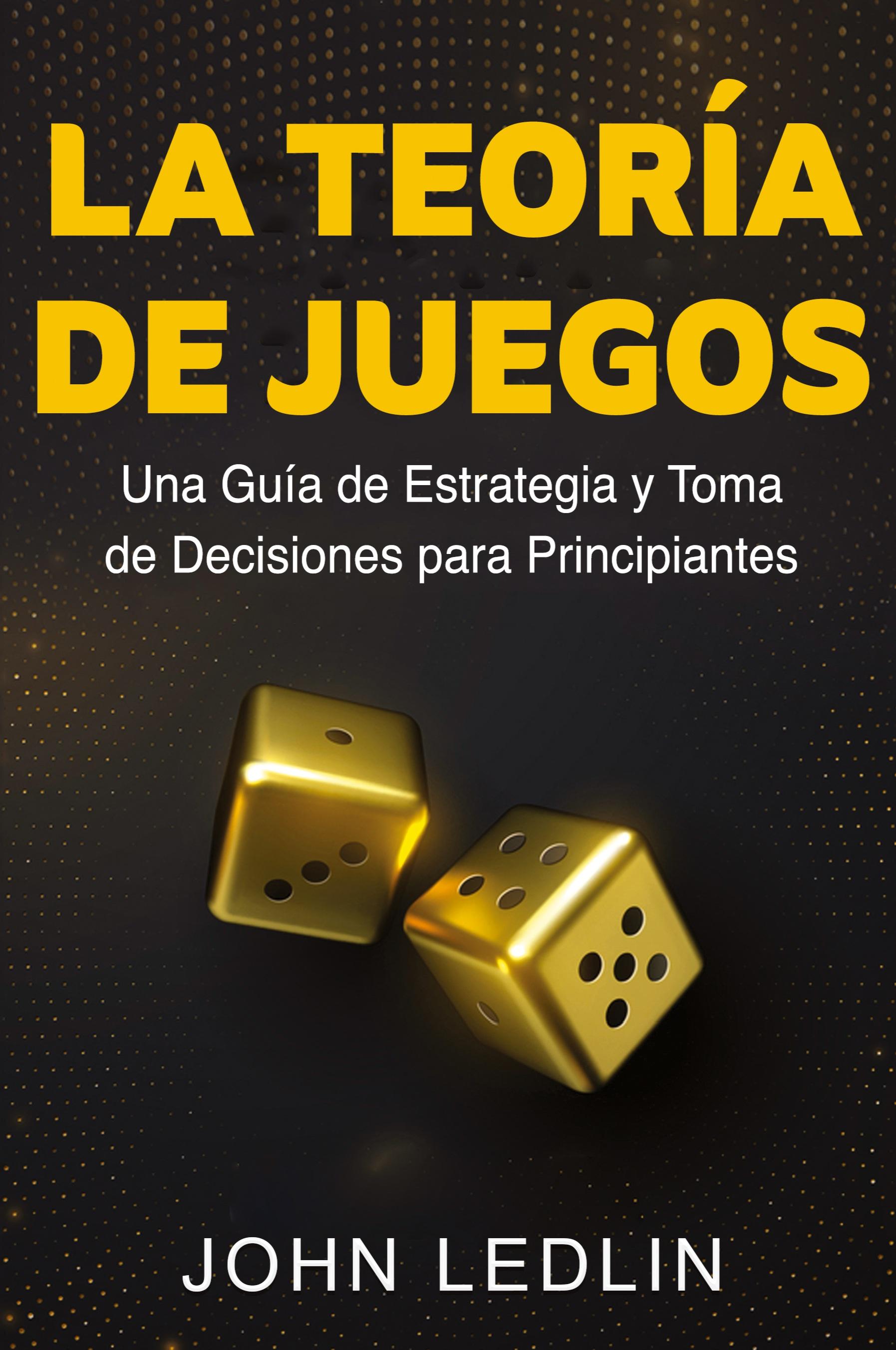 Vorderes Coverbild La Teoría de Juegos