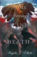 Vorderes Coverbild Some Strange Scent of Death