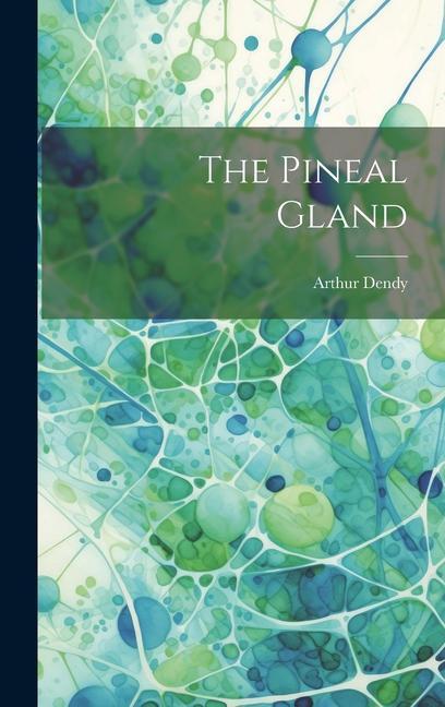 Vorderes Coverbild The Pineal Gland