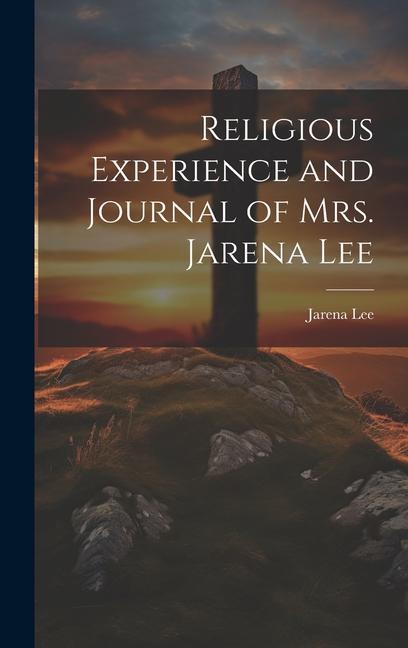Vorderes Coverbild Religious Experience and Journal of Mrs. Jarena Lee