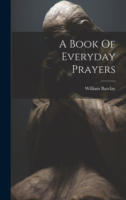 Vorderes Coverbild A Book Of Everyday Prayers