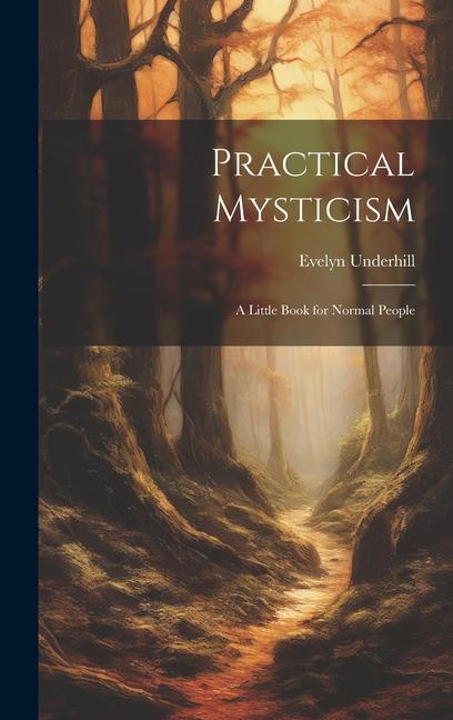 Vorderes Coverbild Practical Mysticism: A Little Book for Normal People