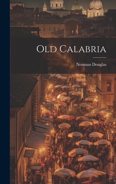 Vorderes Coverbild Old Calabria