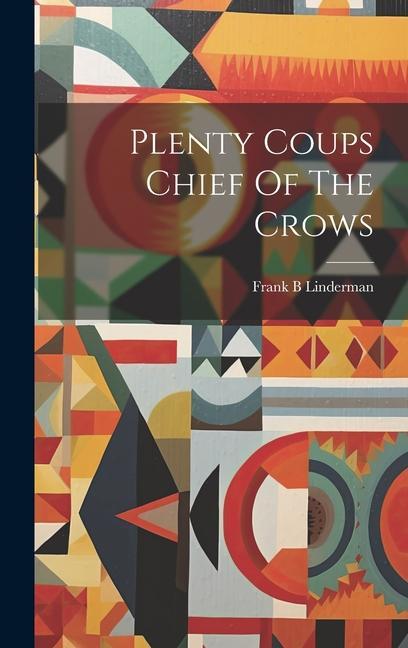 Vorderes Coverbild Plenty Coups Chief Of The Crows