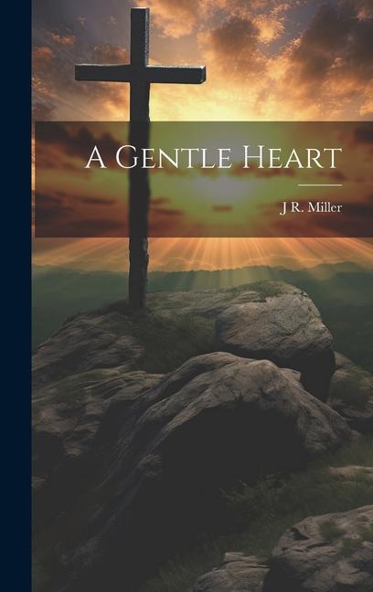 Vorderes Coverbild A Gentle Heart