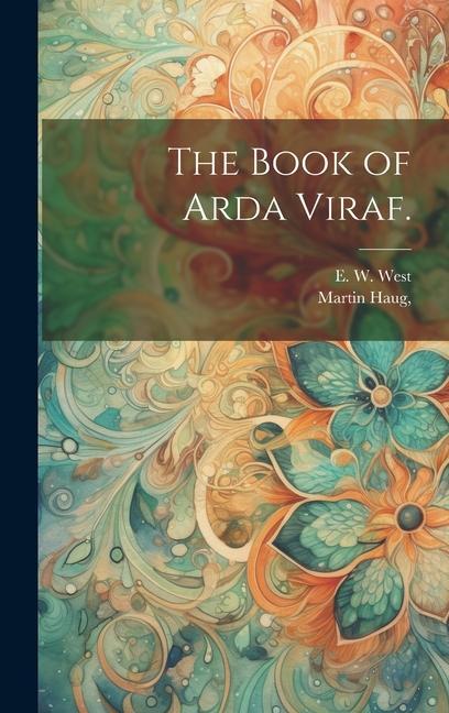 Vorderes Coverbild The Book of Arda Viraf.