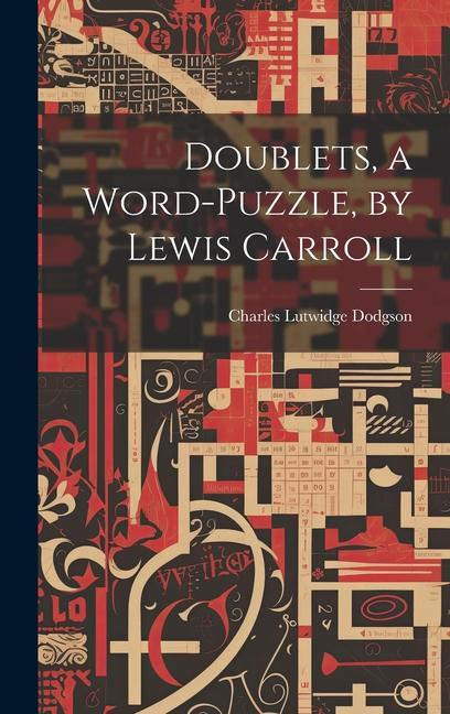 Vorderes Coverbild Doublets, a Word-Puzzle, by Lewis Carroll