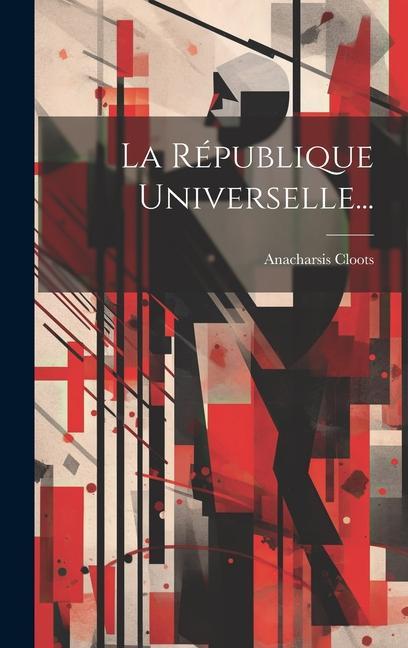 Vorderes Coverbild La République Universelle...