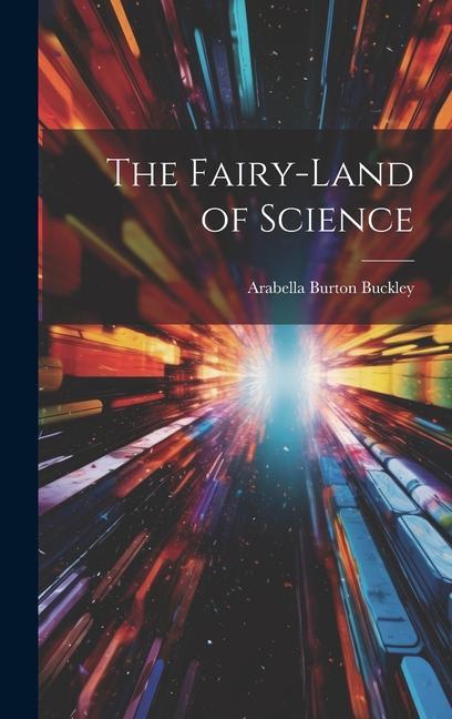 Vorderes Coverbild The Fairy-Land of Science